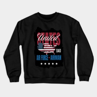 Air Force Airman Dad Crewneck Sweatshirt